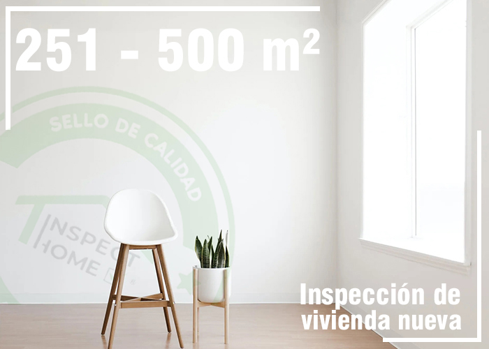 Inspección de vivienda nueva o reformada de 251 m² a 500 m², Inspección de Viviendas, Inspección de Vivienda